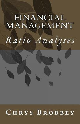Libro Financial Management : Ratio Analyses - Chrys D'eli...