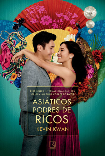 Asiáticos podres de ricos (Capa do filme), de Kwan, Kevin. Série Podres de ricos (1), vol. 1. Editora Record Ltda., capa mole em português, 2018