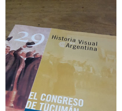 Historia Visual Argentina 29 El Congreso De Tucuman