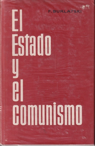 El Estado Y El Comunismo F Burlatski 
