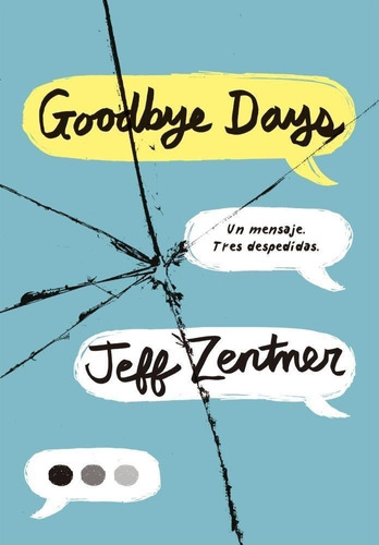 Goodbye Days. Un Mensaje. Tres Despedidas.