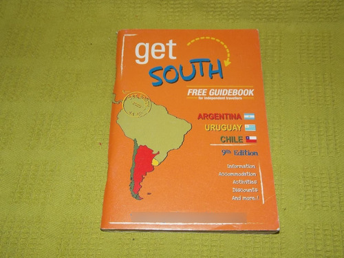 Get South - Argentina, Chile, Uruguay - Free Guidebook