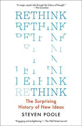 Libro Rethink : The Surprising History Of New Ideas - Ste...
