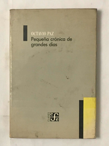 Pequeña Cronica De Grandes Dias Octavio Paz