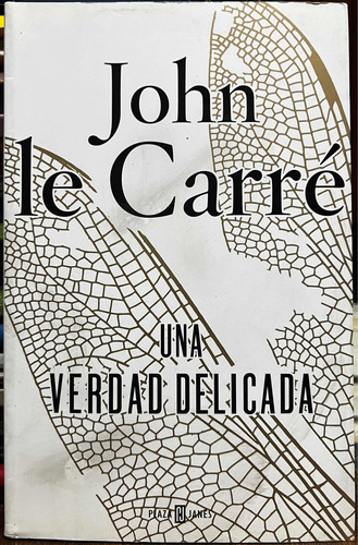 Una Verdad Delicada - John Le Carre