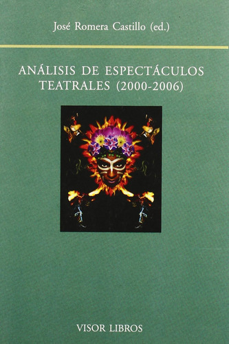 Análisis De Espectáculos Teatrales (2000-2006)