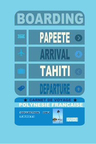 Libro: Carnet De Voyage Polynésie Française: Guide De Voyage