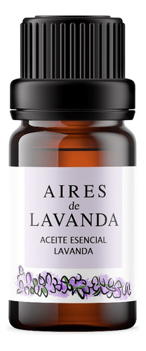 Aceite Esencial De Lavanda Aires De Lavanda