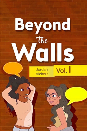 Beyond The Walls: Volume 1, De Vickers, Jordan. Editorial Oem, Tapa Blanda En Inglés