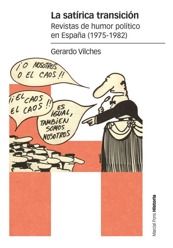La Satirica Transicion - Vilches Fuentes, Gerardo
