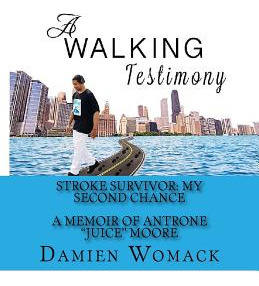 Libro A Walking Testimony: Stroke Survivor: My Second Cha...