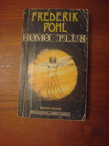 Homo Plus - Frederik Pohl - Bruguera