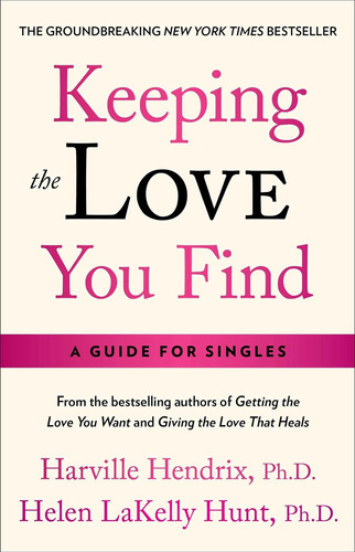Libro: Keeping The Love You Find: A Personal Guide