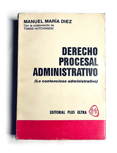 Derecho Procesal Administrativo Manuel Diez Hutchinson 