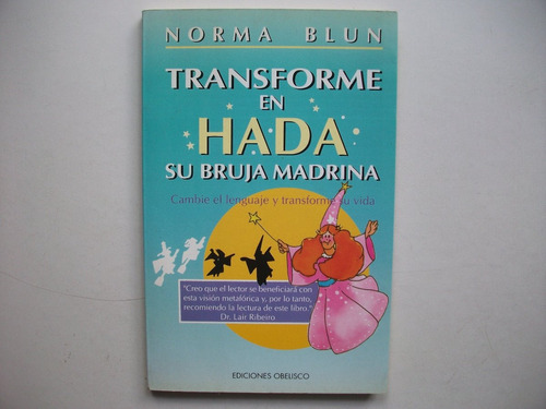 Transforme En Hada Su Bruja Madrina - Norma Blun - Obelisco