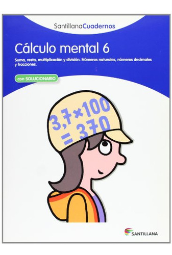 Calculo Mental 6 Santillana Cuadernos - 9788468012421