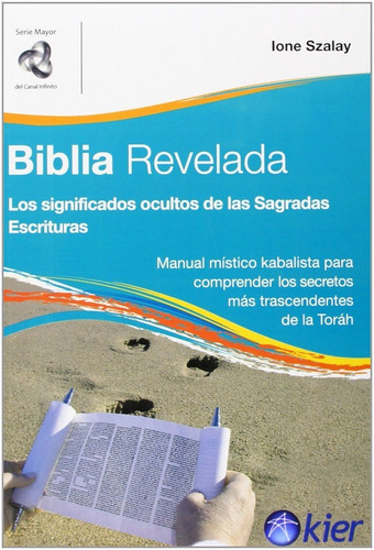 Biblia Revelada Los Significados Ocultos, De Ione Szalay. Editorial Kier, Tapa Blanda En Español