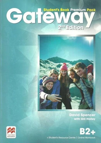 Gateway B2 + Student's Book Premium Pack / 2 Ed.: No, De Spencer, David. Serie No, Vol. No. Editorial Macmillan Education, Tapa Blanda, Edición 01 En Inglés, 2019