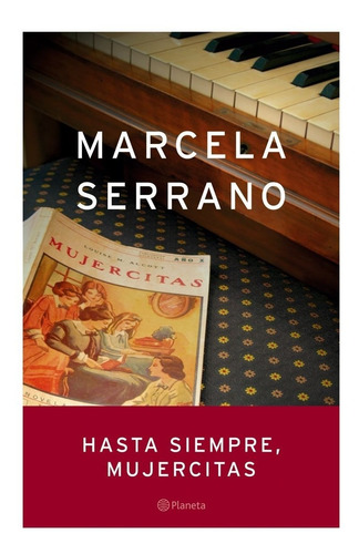 Libro Hasta Siempre Mujercitas De Serrano-  Planeta Xx