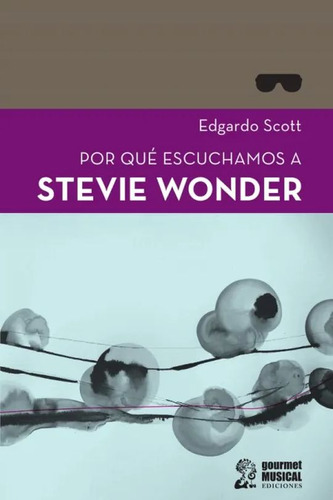 Libro: Por Qué Escuchamos A Stevie Wonder