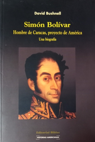 Simón Bolívar - David Bushnell 