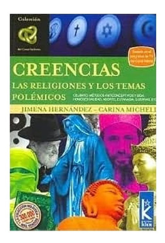 Creencias Las Religiones Y Los Temas Polémicos J. Hernández