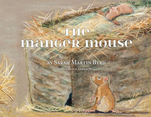 Libro The Manger Mouse - Byrd, Sarah Martin