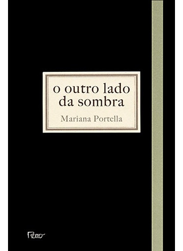 O outro lado da sombra, de Portella, Mariana. Editora Rocco Ltda, capa mole em português, 2014
