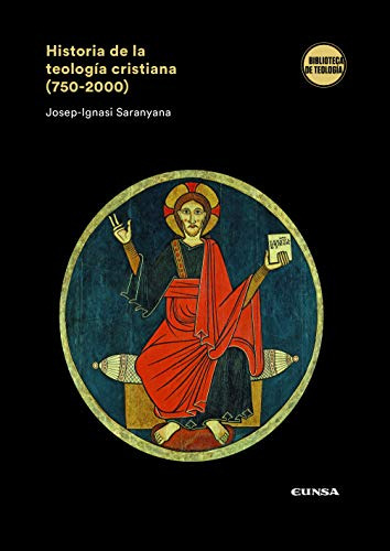 Historia De La Teologia Cristiana 750-2000  - Saranyana Jose