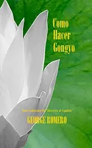 Comprar Como Hacer Gongyo: Liturgia Del Budismo De Nichiren Daishoni