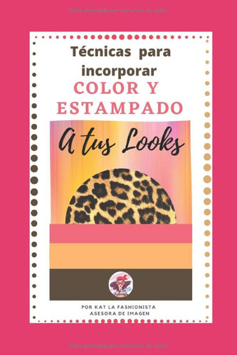 Tecnicas Para Incorporar Color Y Estampado A Tus Looks: Apre