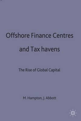 Libro Offshore Finance Centres And Tax Havens - Mark P. H...