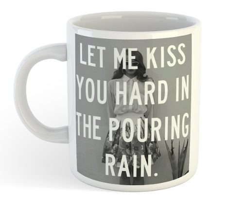 Taza De Plastico Lana Del Rey Let Me Kiss You Hard In