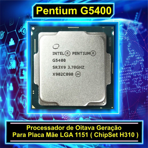 Processador Pentium G5400 3.70ghz Lga 1151 H310 Sem Cooler