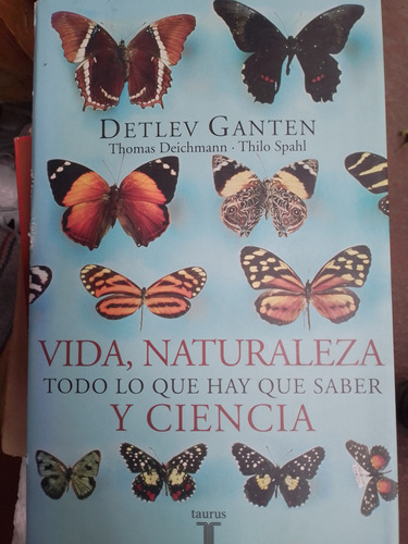 Vida, Naturaleza Todo Lo Que Hay Que Saber Y Ciencia Ganten 