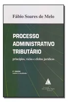 Comprar Processo Administrativo Tributario - 02ed\u002F18, De Melo De, Fabio Soares. Direito Editorial Livraria Do Advogado Editora, Tapa Mole, Edición Direito Tributário En Português, 20