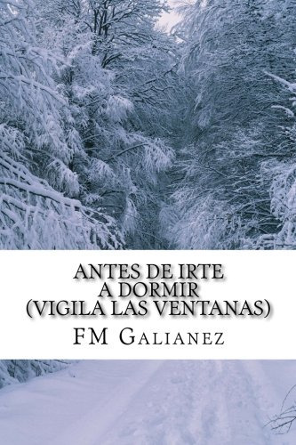 Antes De Irte A Dormir -vigila Las Ventanas-