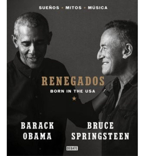 Renegados - Barack Obama / Bruce Springsteen