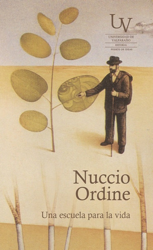 Libro Una Escuela Para La Vida - Nuccio Ordine