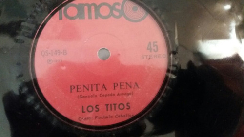 Vinilo Single De Los Titos  Penita Pena  (o -14