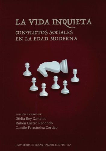Libro Vida Inquieta. Conflictos Sociales En La Edad Moderna