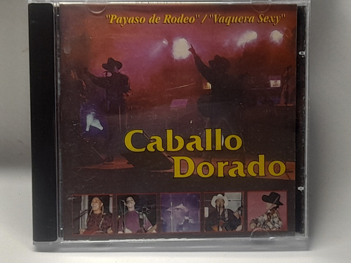 Cd Caballo Dorado Payaso De Rodeo / Vaquera Sexy 1997 Intr4