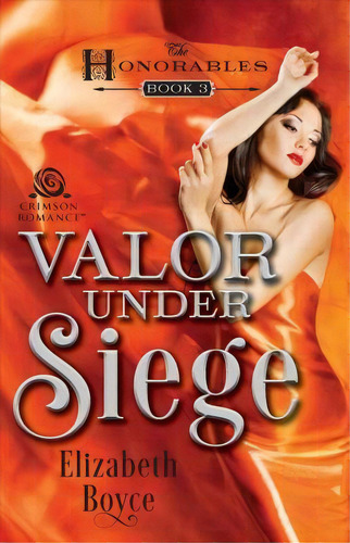 Valor Under Siege, De Elizabeth Boyce. Editorial Crimson Books, Tapa Blanda En Inglés