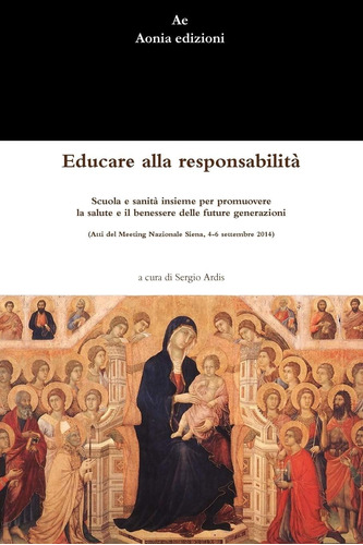 Libro: Educare Alla Responsabilità. Scuola E Sanità Insieme