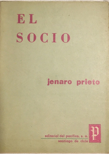 Libro Novela El Socio Jenaro Prieto Ed. Del Pacifico