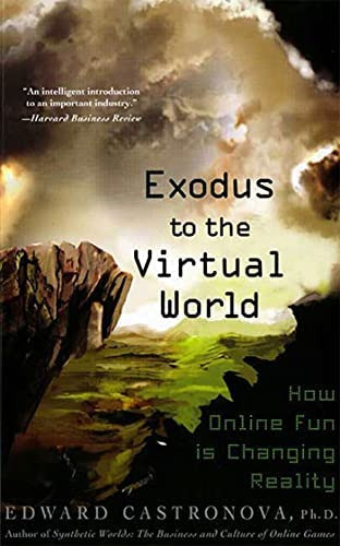 Libro: Exodus To The Virtual World: How Online Fun Is