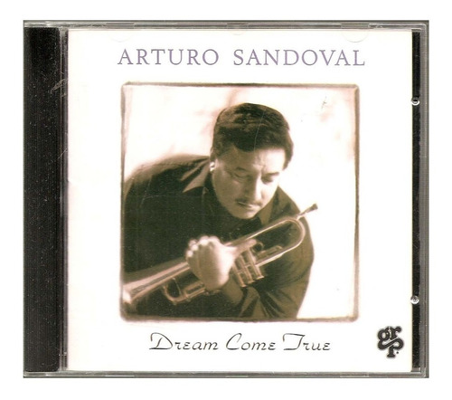 Cd Arturo Sandoval - Dream Come True