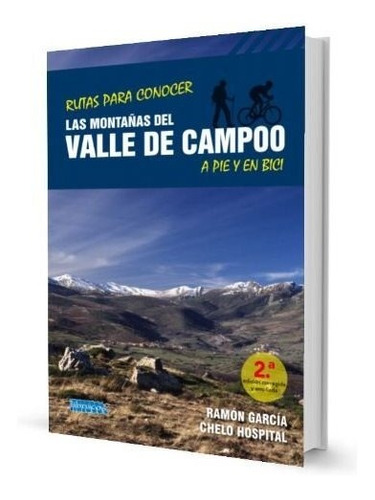 Rutas Para Conocer Las Montaãâas Del Valle De Campoo A Pie Y, De Garcia Garcia, Ramon. Editorial Librucos, Tapa Blanda En Español