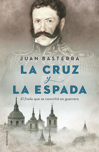 La Cruz Y La Espada - Juan Basterra
