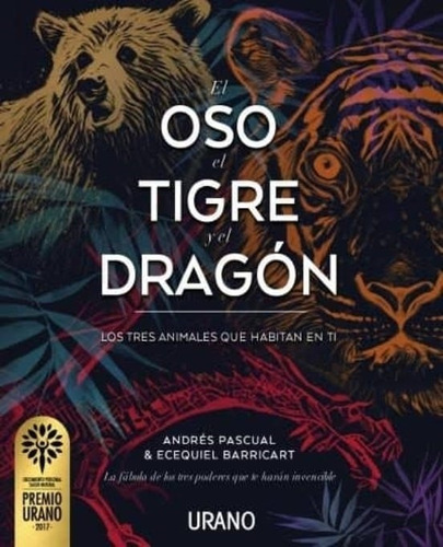 El Oso, El Tigre Y El Dragon - Ecequiel Barricart